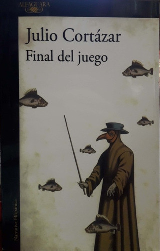 Final Del Juego Julio Cortazar Alfaguara Nuevo *