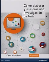 Comprar Cómo Elaborar Y Asesorar Una Investigación De Tesis 3.° Ed. 