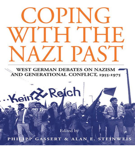 Libro Coping With The Nazi Past - Philipp Gassert