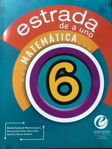 De A Uno Matematica 6 - Editorial Estrada