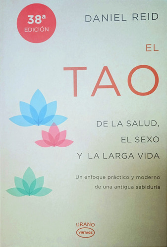 El Tao De La Salud El Sexo Y La Larga Vida / Daniel Reid