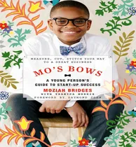 Comprar Libro Mo's Bows: A Young Person's Guide To Start-up Succe...