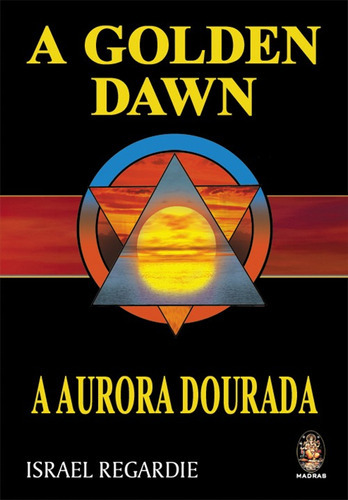 Golden Dawn, De Regardie Israel. Madras Editora, Capa Dura Em Português