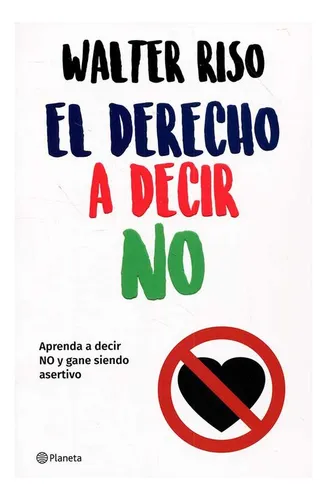 comprar Libro (nuevo) El Derecho A Decir No: Aprenda A Decir No Y G