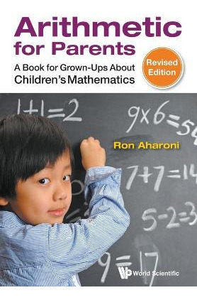 Libro Arithmetic For Parents: A Book For Grown-ups About ...