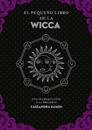 El Pequeño Libro De La Wicca Una Introducción A La Brujería De Cassandra Eason Editorial Edaf S l Tapa Blanda En Español