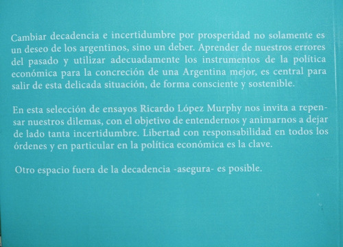 Más Prosperidad Menos Incertidumbre. Ricardo López Murphy.