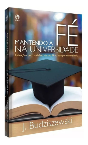 Mantendo A Fé Na Universidade Livro 