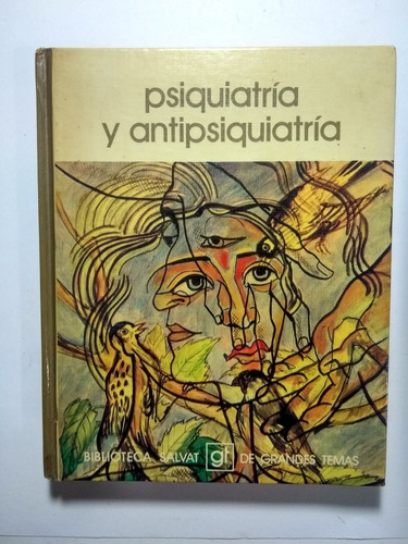 Psiquiatría Y Antipsiquiatría , Biblioteca Salvat 