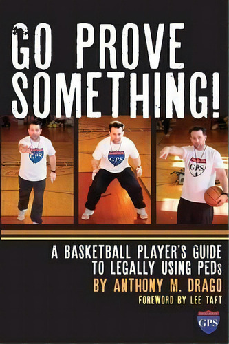 Go Prove Something!, De Anthony M Drago. Editorial Maurice Bassett, Tapa Blanda En Inglés
