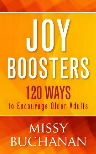 Joy Boosters, De Missy Buchanan. Editorial Upper Room Books, Tapa Blanda En Inglés