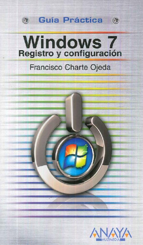 Libro Windows7 Registro Y Configuración De Francisco Charte