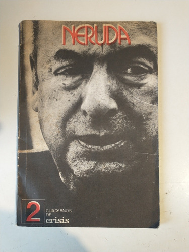 Neruda Cuadernos De Crisis