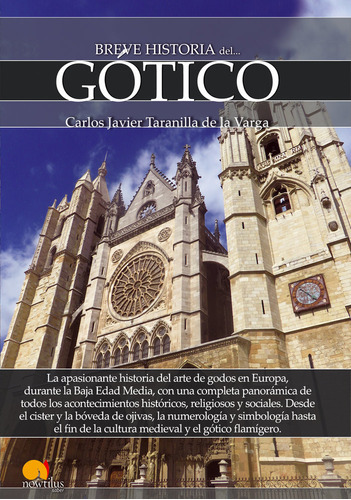 Breve Historia Del Gãâ³tico, De Taranilla De La Varga, Carlos Javier. Editorial Nowtilus, Tapa Blanda En Español