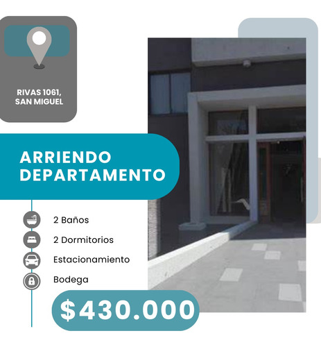 Arriendo Depto San Miguel (rivas 1061)