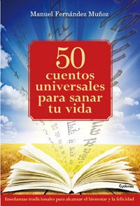 Libro 50 Cuentos Universales Para Sanar Tu Vida - Fernandez,