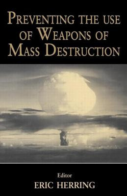 Libro Preventing The Use Of Weapons Of Mass Destruction -...