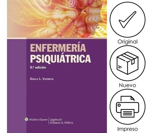 Videbeck. Enfermería Psiquiátrica, De Sheila L. Videbeck. Editorial Lww, Tapa Blanda, Edición 5 En Español, 2012