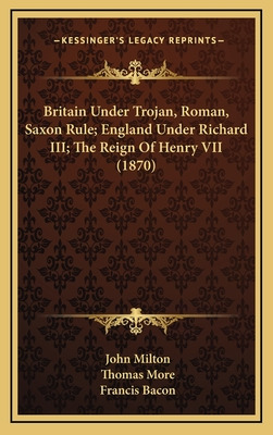 Libro Britain Under Trojan, Roman, Saxon Rule; England Un...