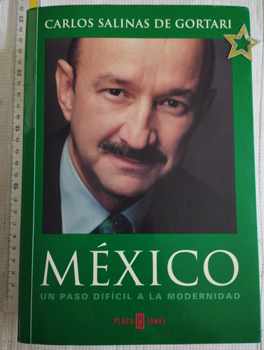 Libro México Un Paso Difícil A La Modernidad Carlos Salinas