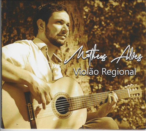 Cd - Matheus Alves - Violão Regional