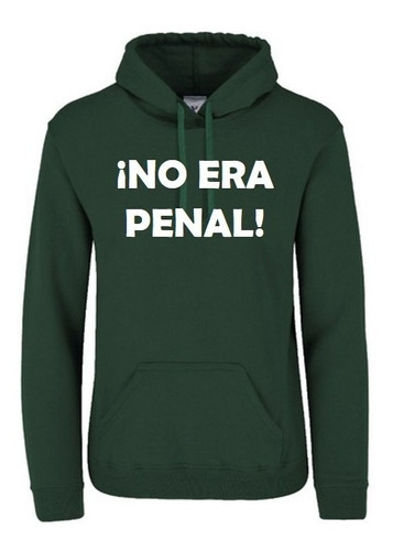 Sudadera Hoodie No Era Penal Mexico Mundial Fut Envío Gratis