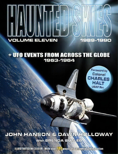 Haunted Skies Volume 11: + Ufo Events From Across The Globe 1963-1964, De Dawn Holloway., Vol. 11. Editorial Haunted Skies Publishing, Tapa Blanda En Inglés
