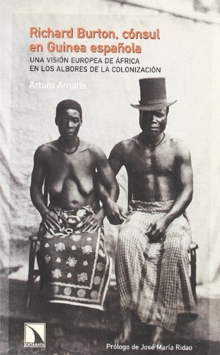 Libro Richard Burton Cónsul En Guinea Españolade Arturo Arna