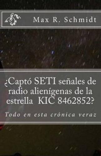 ?capto Seti Senales De Radio Alienigenas De La Estrella Kic