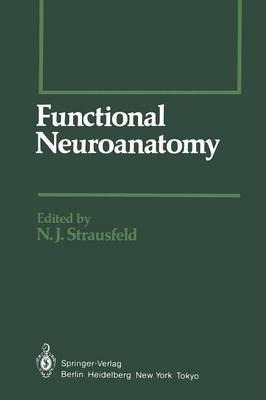 Libro Functional Neuroanatomy - N. J. Strausfeld