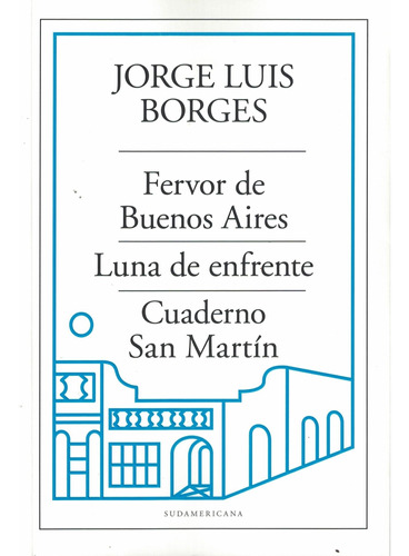 Fervor De Bs As-luna De Enfrente-cuadern Jorge Luis Borges S