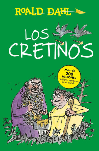 Los Cretinos ( Colección Alfaguara Clásicos ), De Dahl, Roald. Serie Alfaguara Clásicos Editorial Alfaguara Infantil, Tapa Blanda En Español, 2016