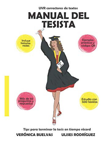 Manual Del Tesista: Tips Para Terminar La Tesis En Tiempo Re