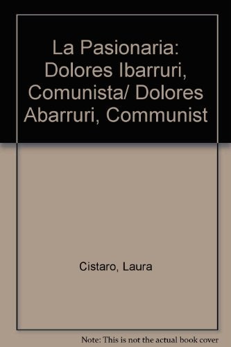 Dolores Ibarruri, De Cistaro, Laura. Editorial Capital Intelectual, Tapa Blanda En Español