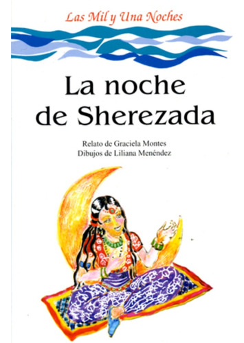 La Noche De Sherezada - Montes, Menendez
