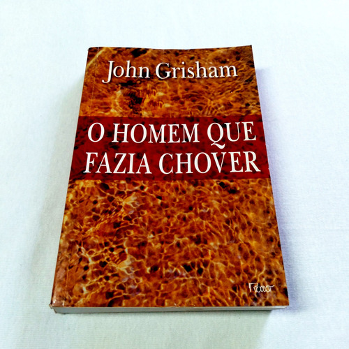 O Homem Que Fazia Chover - John Grisham