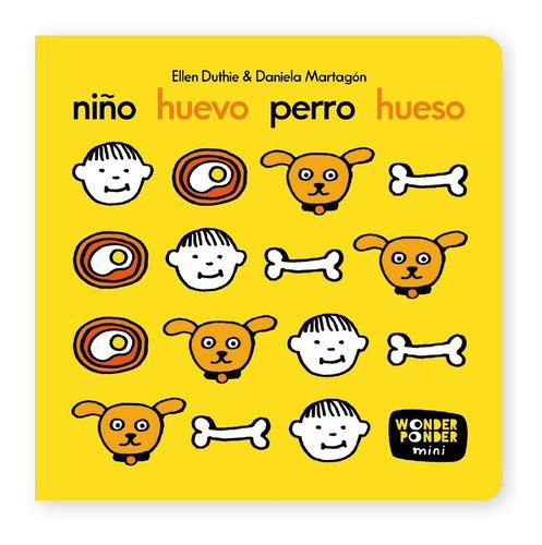 Niño Huevo Perro Hueso. Ellen Duthie/daniela Martagón Océano