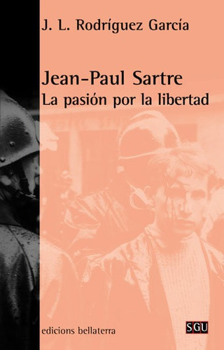 Pasion Por La Libertad - Sartre,jean-paul