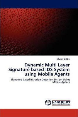 Dynamic Multi Layer Signature Based Ids System Using Mobi...