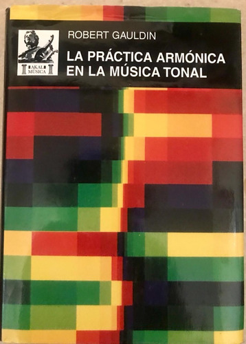 Libro: La Práctica Armónica En La Música Tonal