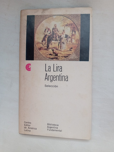 La Lira Argentina Centro Editor De America Latina Tapa Dura