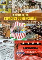 Comprar La Biblia De Los Espacios Comerciales