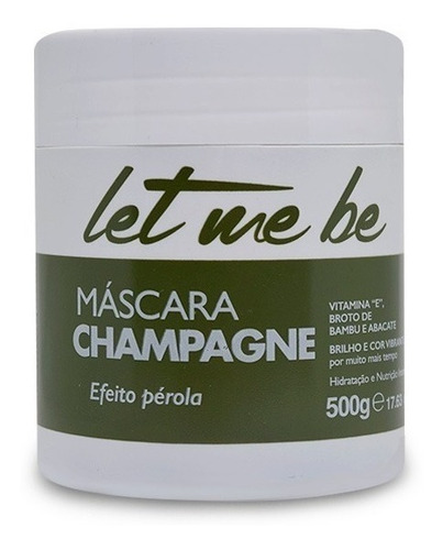 Mascara Matizadora Champagne Let Me Be 500g