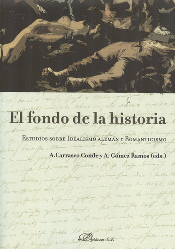 Libro Fondo De La Historia. Estudios Sobre Idealismo Alemán 