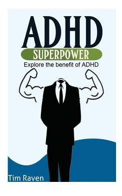 Libro Adhd = Superpower: Explore The Benefit Of Adhd - Ra...