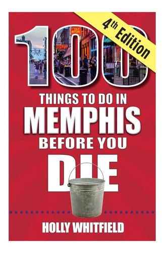 Libro: 100 Cosas Que Hacer En Memphis Antes De Morir, Cuarto