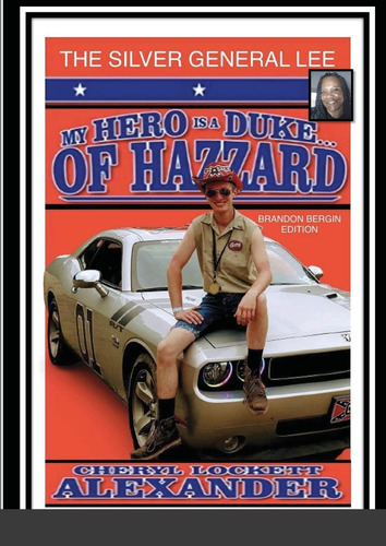 Libro: My Hero Is A Duke...of Hazzard Brandon Bergin The Lee