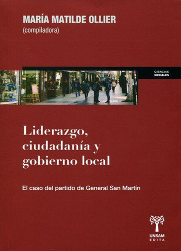 Liderazgo , Ciudadania Y Gobierno Local - El Caso Del