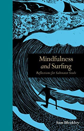 Mindfulness And Surfing : Reflections For Saltwater Souls, De Sam Bleakley. Editorial The Ivy Press, Tapa Dura En Inglés