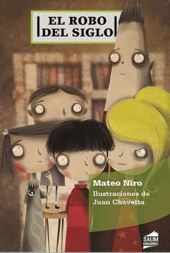 El Robo Del Siglo - Mateo Niro - Salim - 7 . 8 . 9 Años